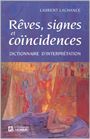 Rêves, signes et coïncidences. Dictionnaire d'interprétation