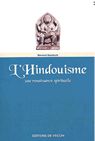 L'hindouisme. Une renaissance spirituelle